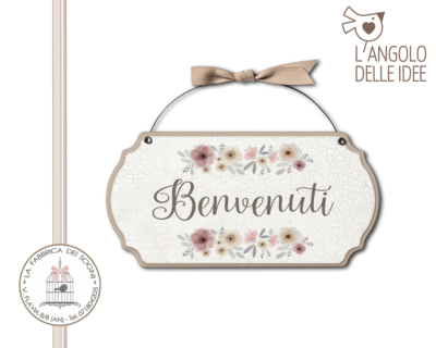 L'Angolo delle Idee - Targa con ferretto Benvenuti