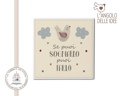 L'Angolo delle Idee - Calamita Se Puoi Sognarlo