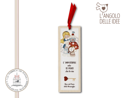 L’Angolo delle Idee – Segnalibro Alice Solo se lo pensi