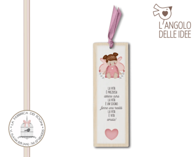 L’Angolo delle Idee – Segnalibro La vita è preziosa F