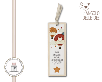 L'Angolo delle Idee - Segnalibro Mongolfiera Sogna a colori